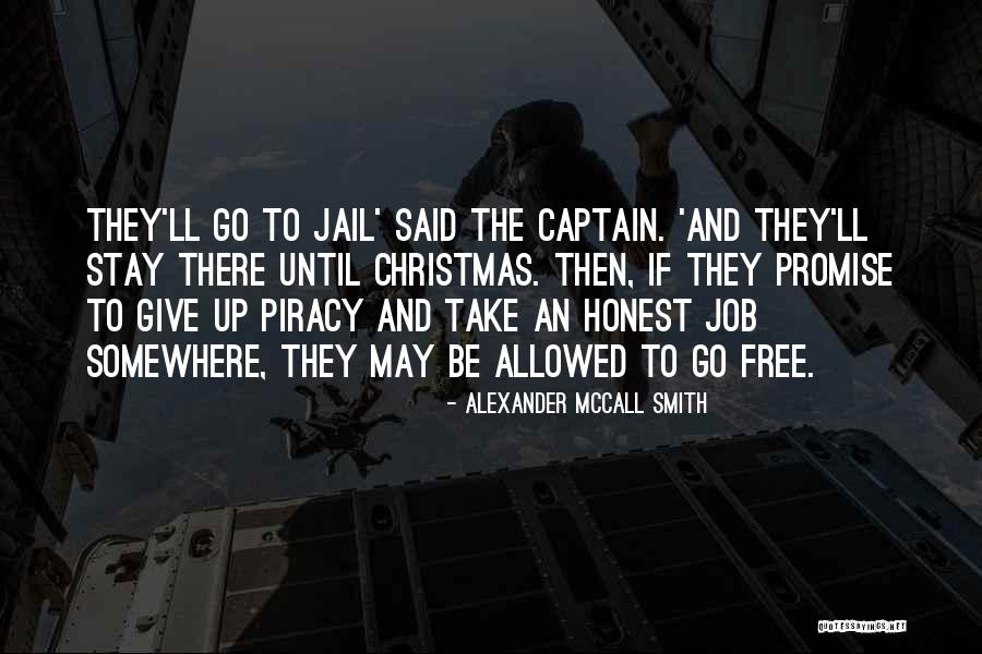 Promise Then Quotes By Alexander McCall Smith