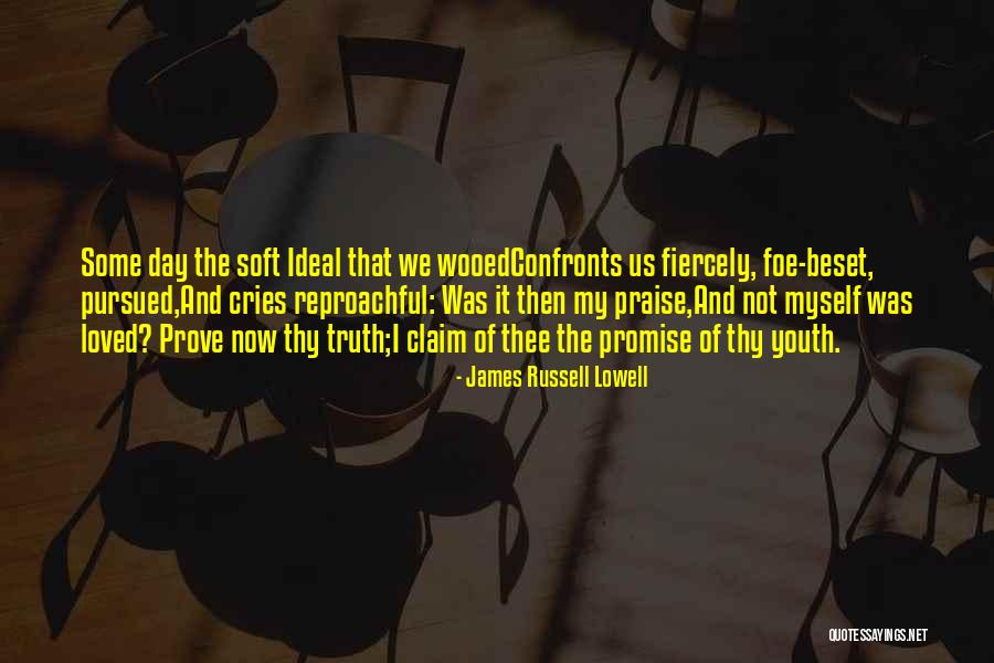 Promise Then Quotes By James Russell Lowell