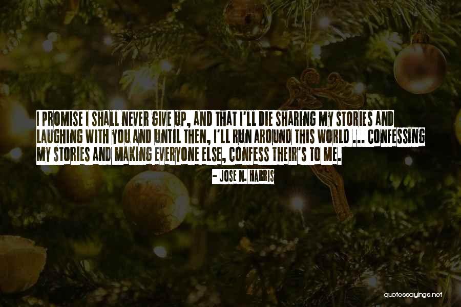 Promise Then Quotes By Jose N. Harris