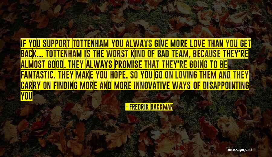 Promise To Always Love You Quotes By Fredrik Backman