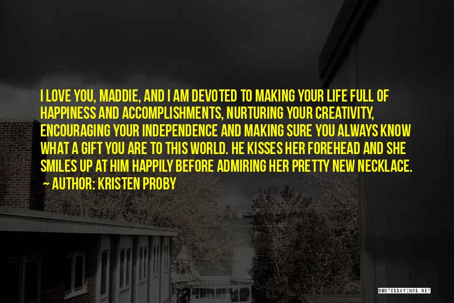Promise To Always Love You Quotes By Kristen Proby