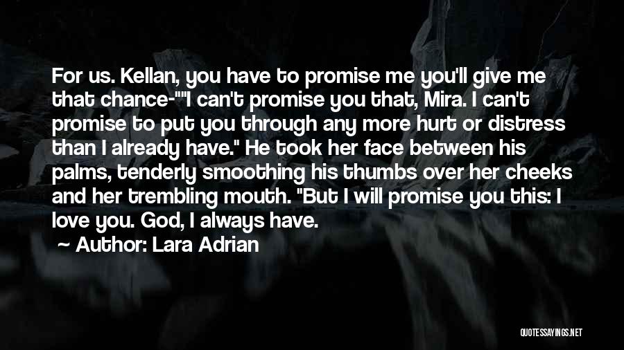 Promise To Always Love You Quotes By Lara Adrian