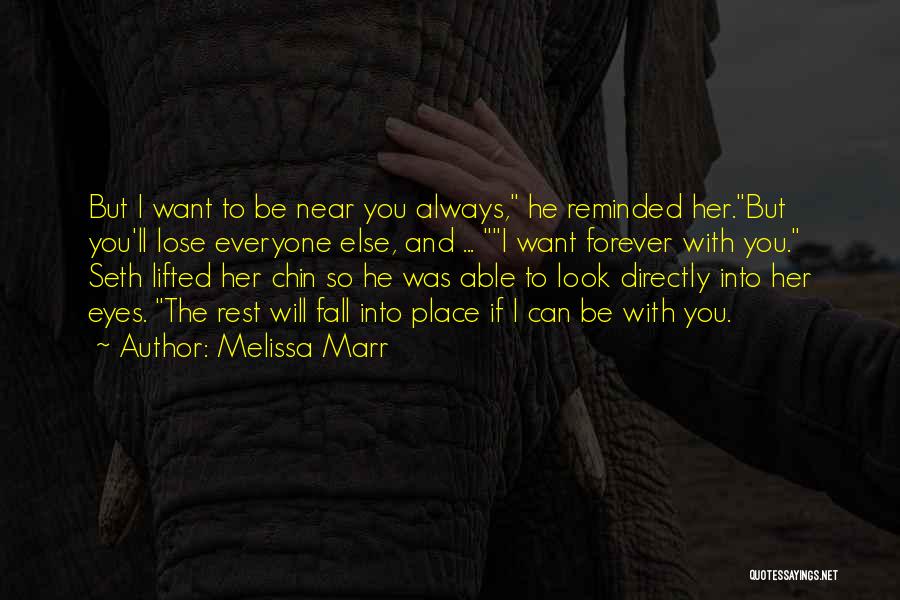 Promise To Be With You Forever Quotes By Melissa Marr