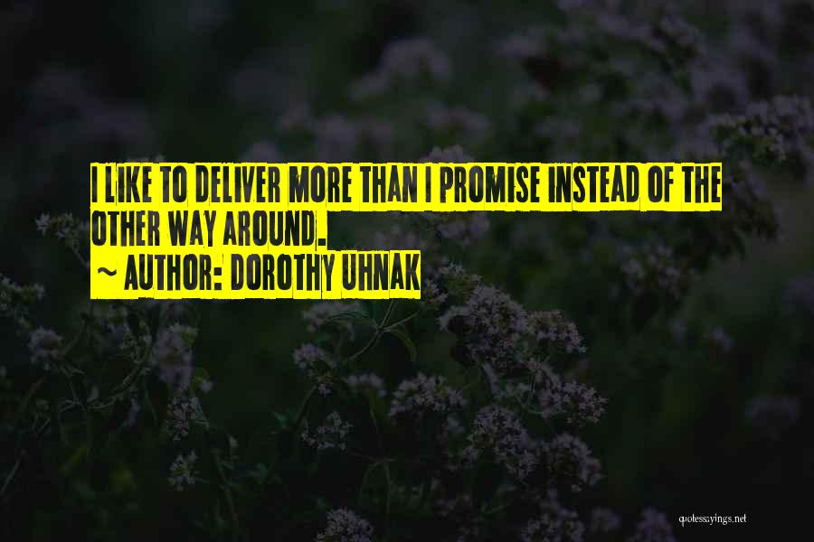 Promise To Deliver Quotes By Dorothy Uhnak