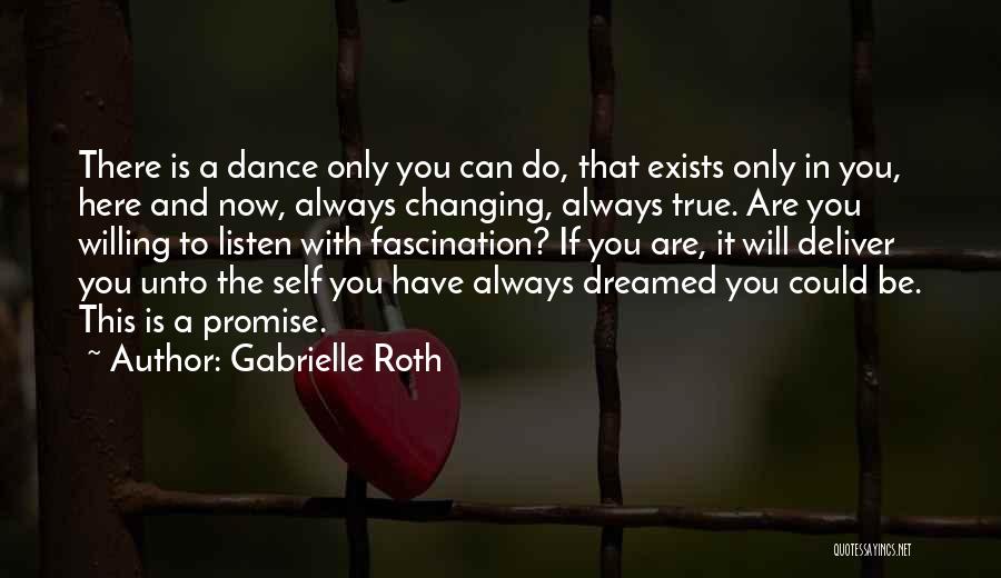 Promise To Deliver Quotes By Gabrielle Roth