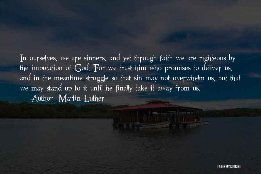 Promise To Deliver Quotes By Martin Luther