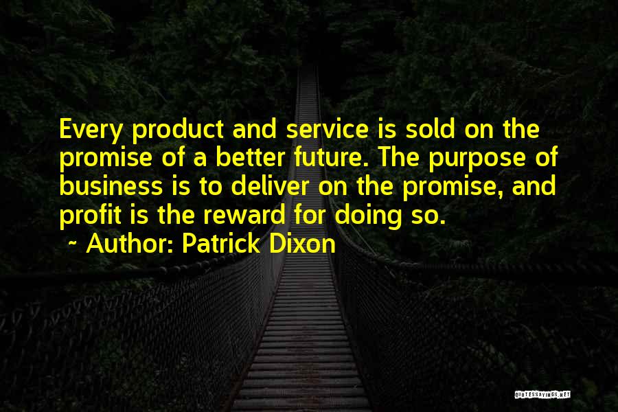 Promise To Deliver Quotes By Patrick Dixon