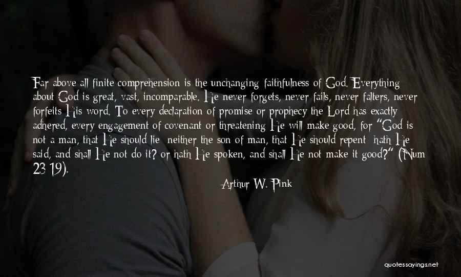 Promise To God Quotes By Arthur W. Pink Promise To God Quotes By Arthur W. Pink