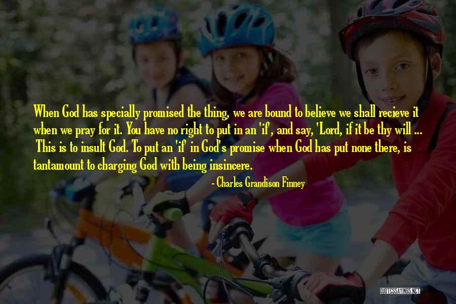 Promise To God Quotes By Charles Grandison Finney Promise To God Quotes By Charles Grandison Finney