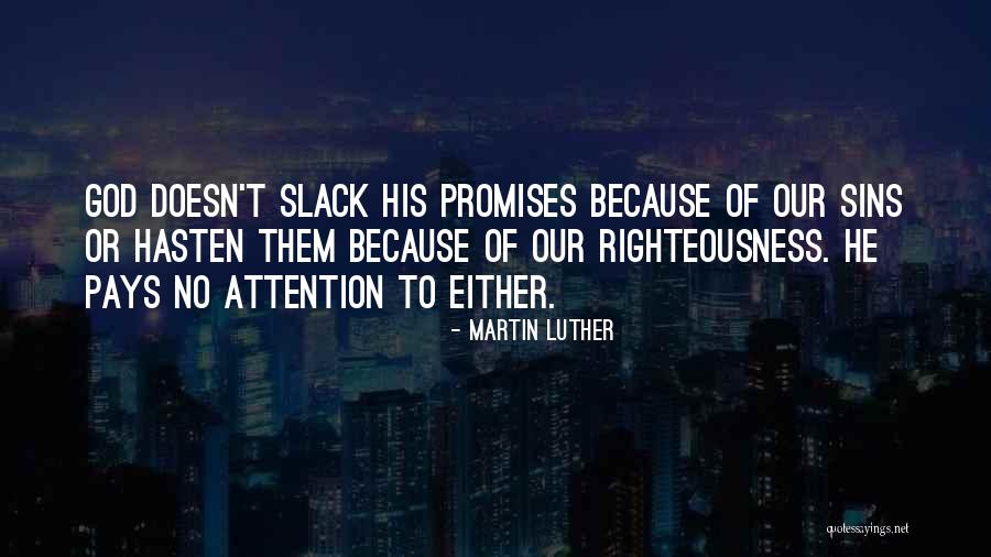 Promise To God Quotes By Martin Luther Promise To God Quotes By Martin Luther