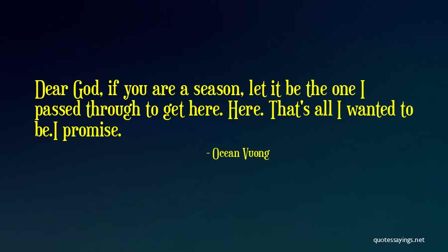 Promise To God Quotes By Ocean Vuong Promise To God Quotes By Ocean Vuong