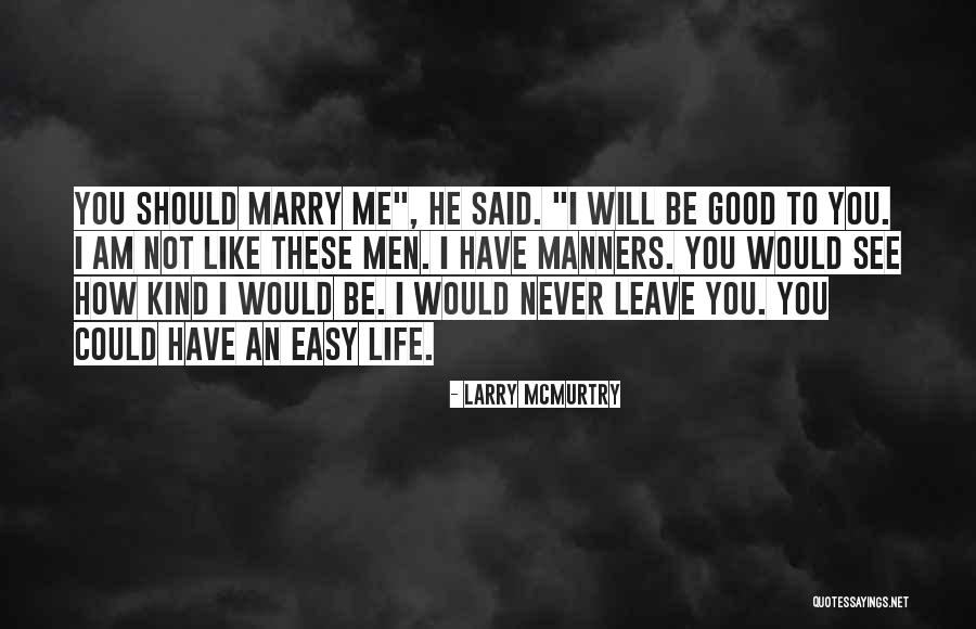 Promise To Marry Quotes By Larry McMurtry