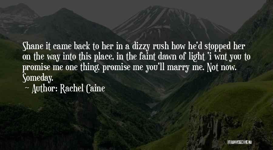 Promise To Marry Quotes By Rachel Caine