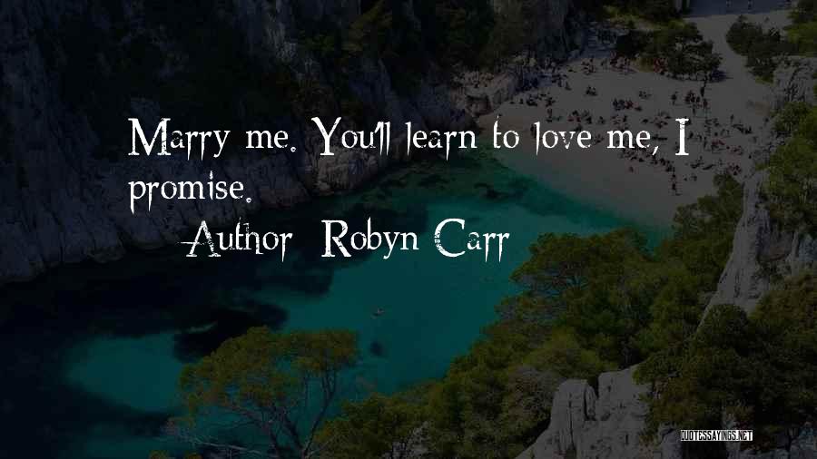 Promise To Marry Quotes By Robyn Carr