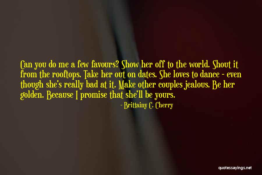 Promise To You Quotes By Brittainy C. Cherry Promise To You Quotes By Brittainy C. Cherry