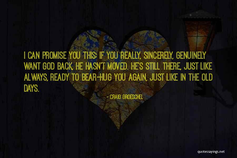 Promise To You Quotes By Craig Groeschel Promise To You Quotes By Craig Groeschel
