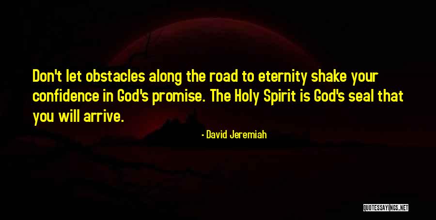 Promise To You Quotes By David Jeremiah Promise To You Quotes By David Jeremiah