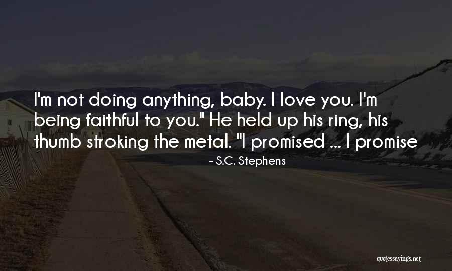 Promise To You Quotes By S.C. Stephens Promise To You Quotes By S.C. Stephens