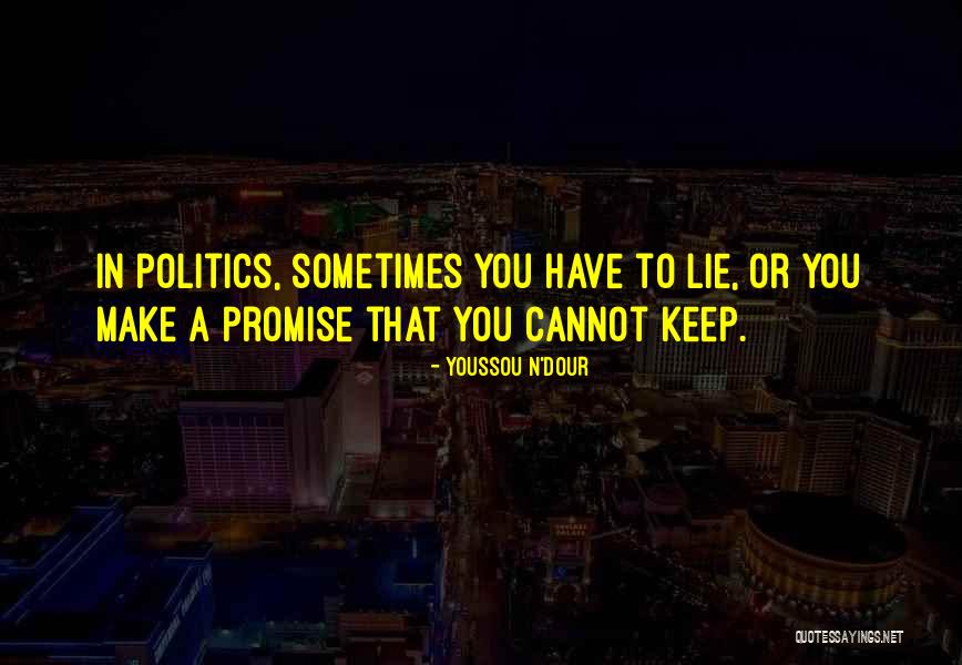 Promise To You Quotes By Youssou N'Dour Promise To You Quotes By Youssou N'Dour
