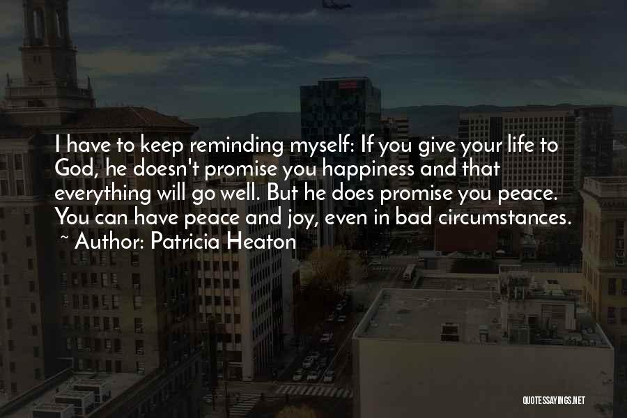 Promise You Can't Keep Quotes By Patricia Heaton