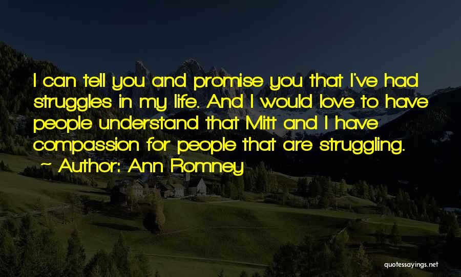 Promise You My Love Quotes By Ann Romney