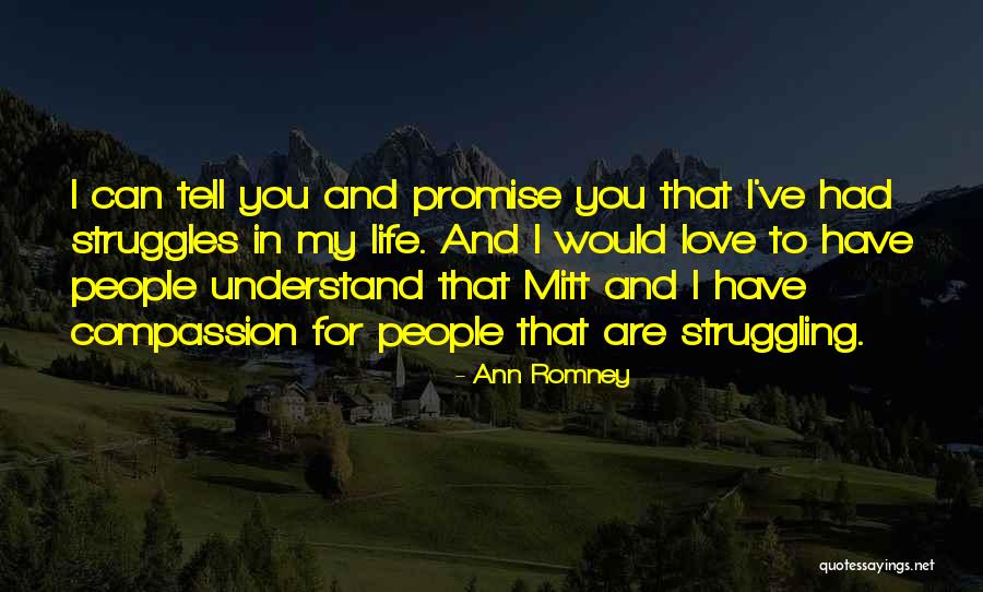 Promise You My Love Quotes By Ann Romney Promise You My Love Quotes By Ann Romney