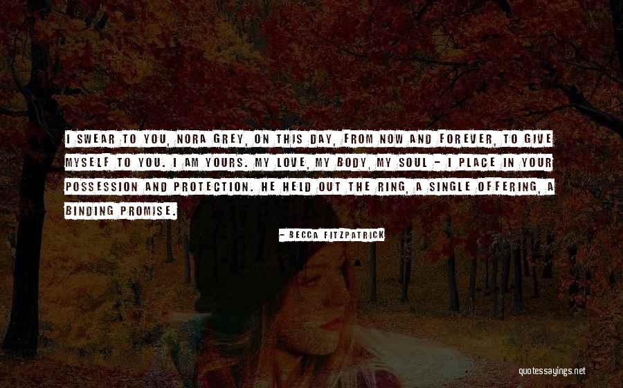 Promise You My Love Quotes By Becca Fitzpatrick Promise You My Love Quotes By Becca Fitzpatrick