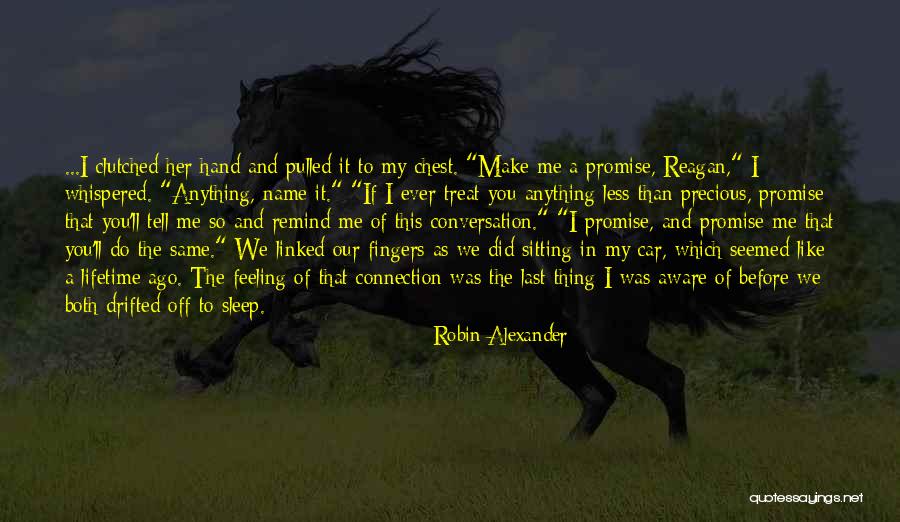 Promise You My Love Quotes By Robin Alexander