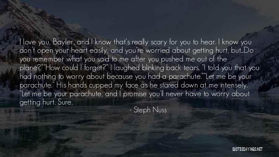 Promise You My Love Quotes By Steph Nuss Promise You My Love Quotes By Steph Nuss