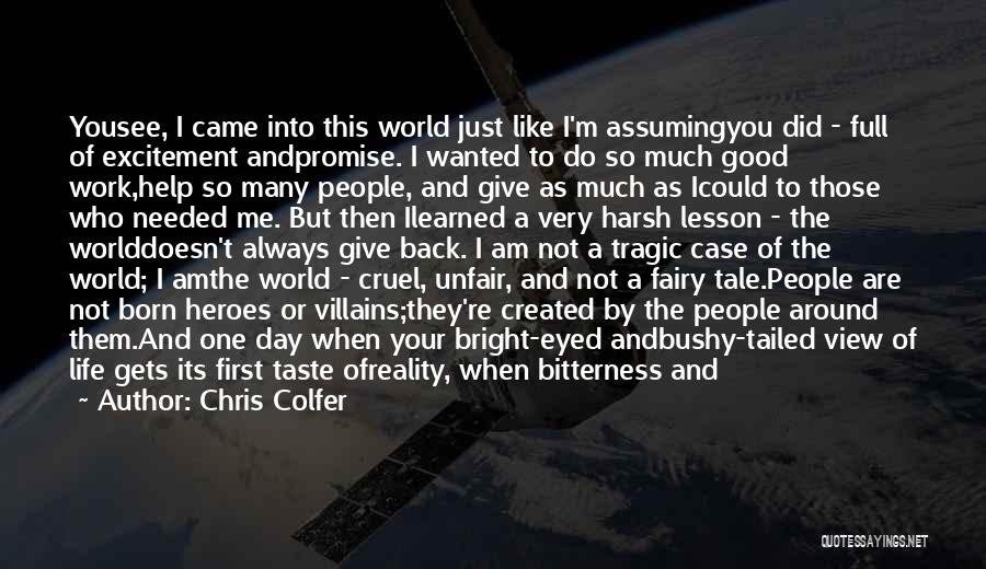 Promise You The World Quotes By Chris Colfer