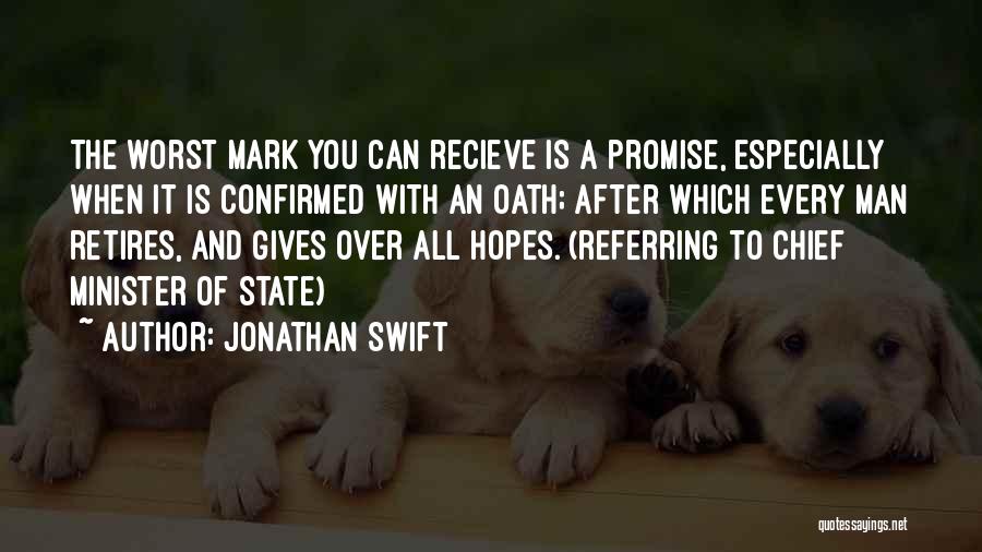 Promise You The World Quotes By Jonathan Swift