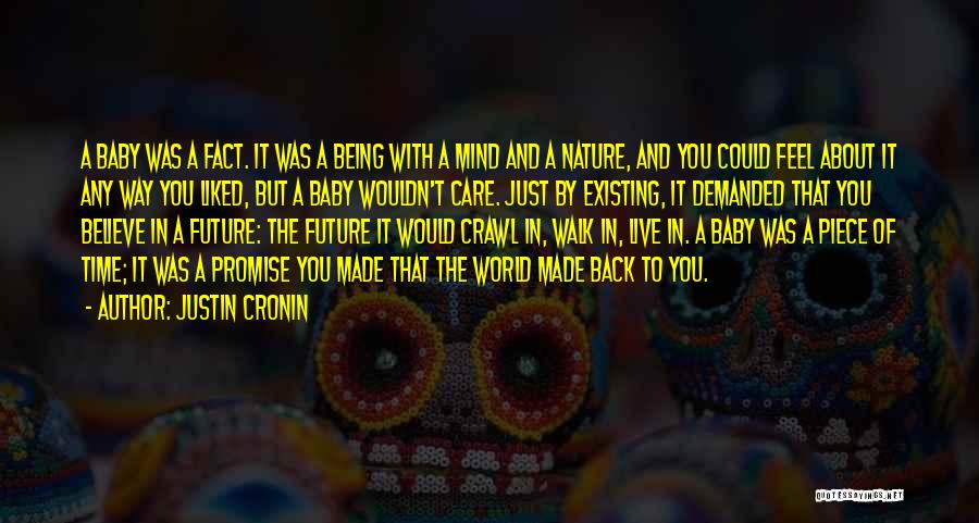 Promise You The World Quotes By Justin Cronin