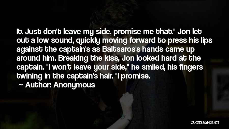 Promise You Won't Leave Me Quotes By Anonymous