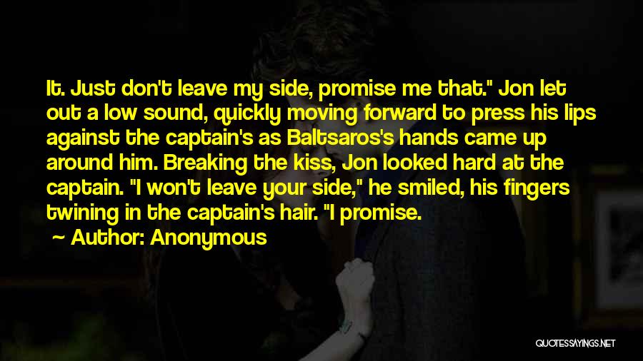 Promise You Won't Leave Quotes By Anonymous