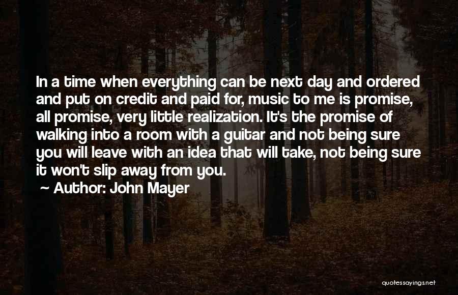 Promise You Won't Leave Quotes By John Mayer