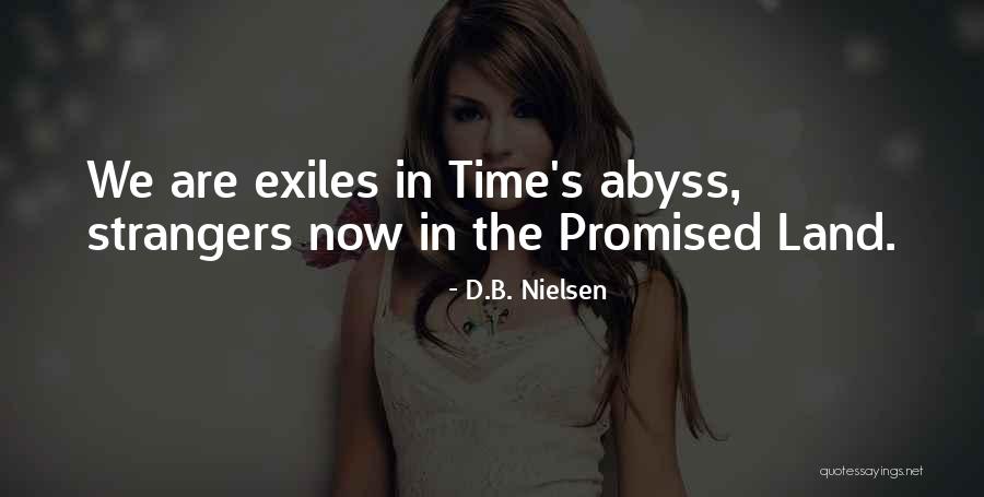 Promised Land Quotes By D.B. Nielsen Promised Land Quotes By D.B. Nielsen