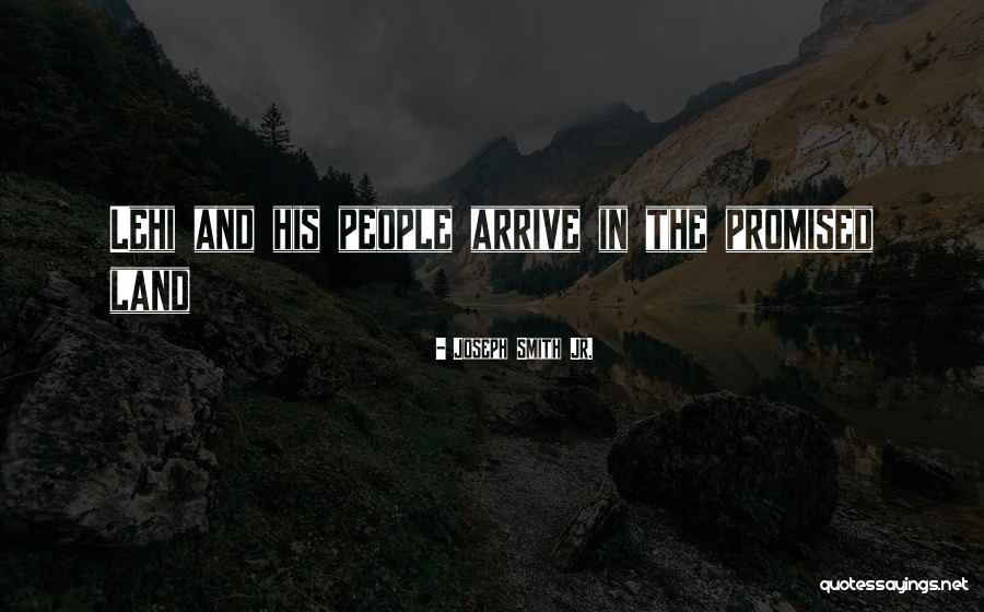 Promised Land Quotes By Joseph Smith Jr. Promised Land Quotes By Joseph Smith Jr.