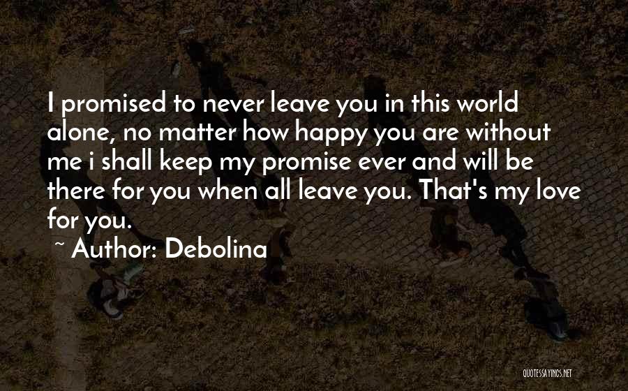 Promised Love Quotes By Debolina