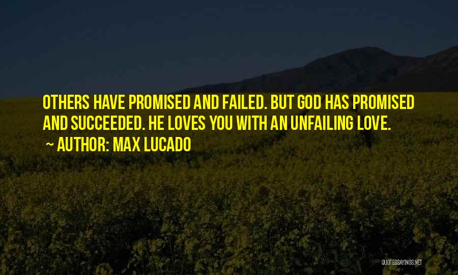 Promised Love Quotes By Max Lucado