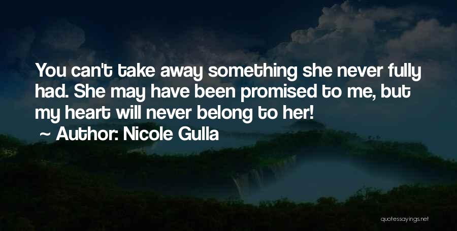 Promised Love Quotes By Nicole Gulla
