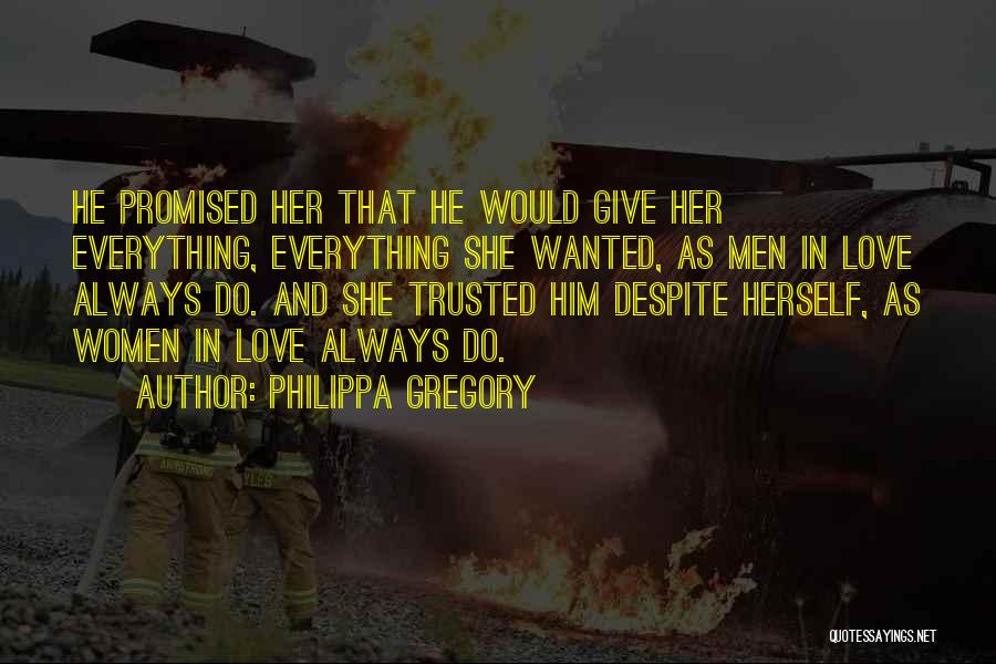 Promised Love Quotes By Philippa Gregory