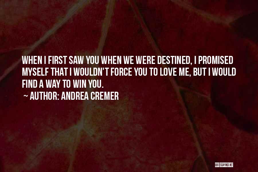 Promised Myself Quotes By Andrea Cremer