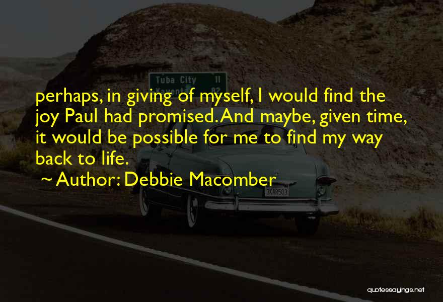 Promised Myself Quotes By Debbie Macomber