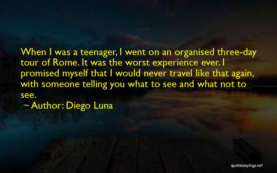 Promised Myself Quotes By Diego Luna