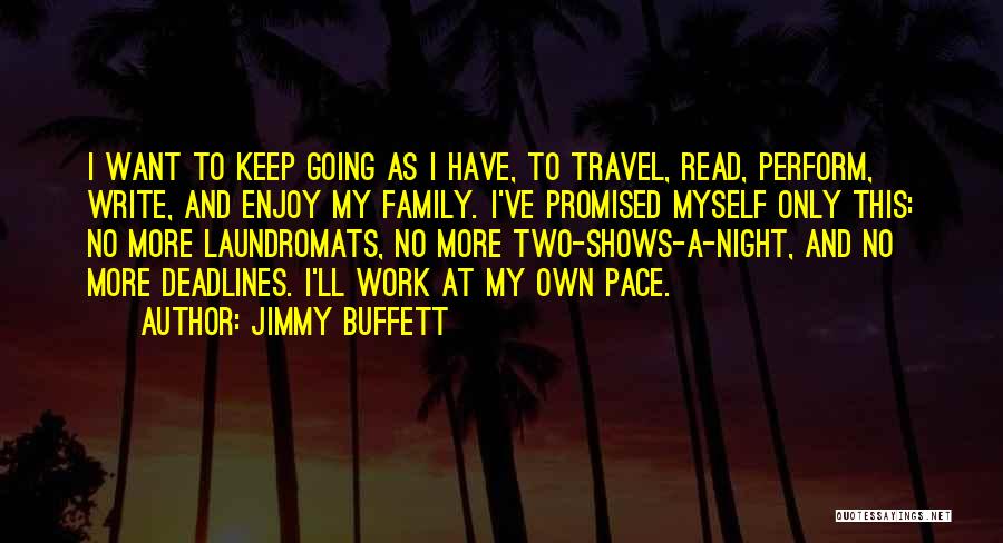 Promised Myself Quotes By Jimmy Buffett