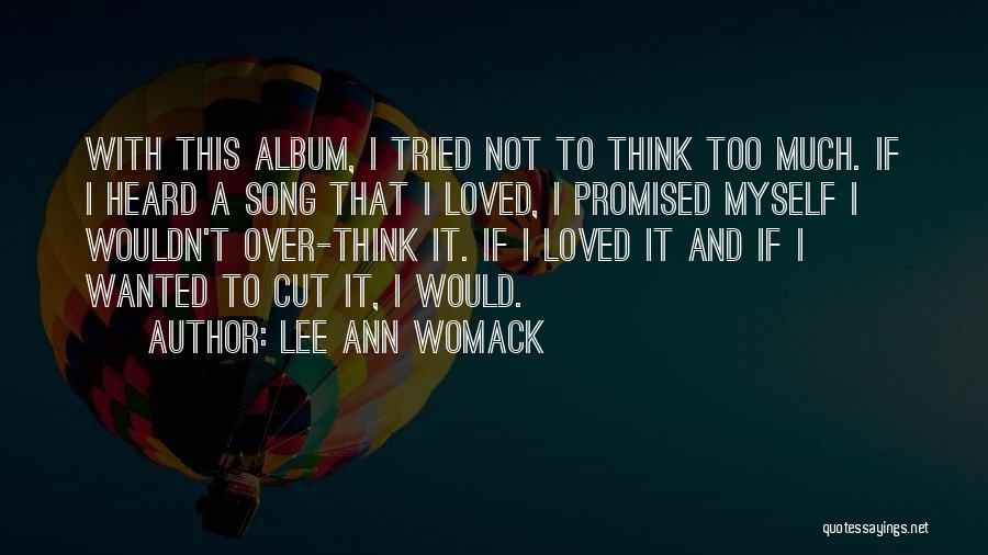 Promised Myself Quotes By Lee Ann Womack