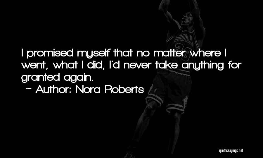 Promised Myself Quotes By Nora Roberts