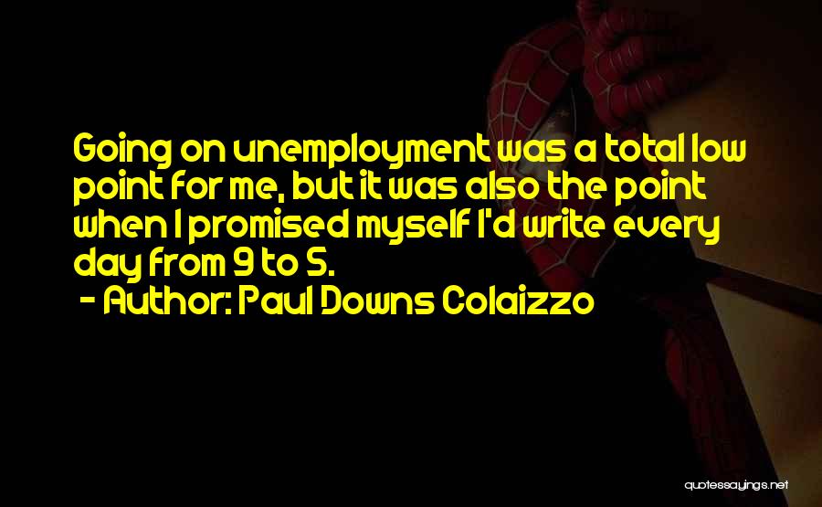 Promised Myself Quotes By Paul Downs Colaizzo