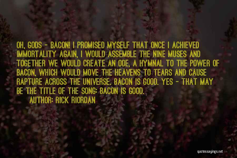 Promised Myself Quotes By Rick Riordan