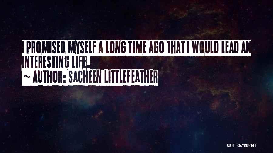 Promised Myself Quotes By Sacheen Littlefeather